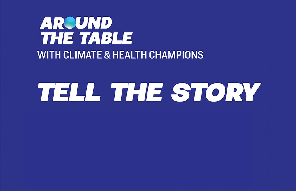 Around the Table: Tell the Story
